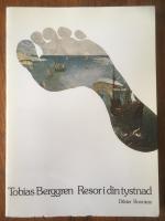 Resor i din tystnad : dikter 1972-75