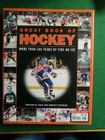 Great book of Hockey - more than 100 years of fire on ice