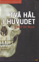 Två hål i huvudet