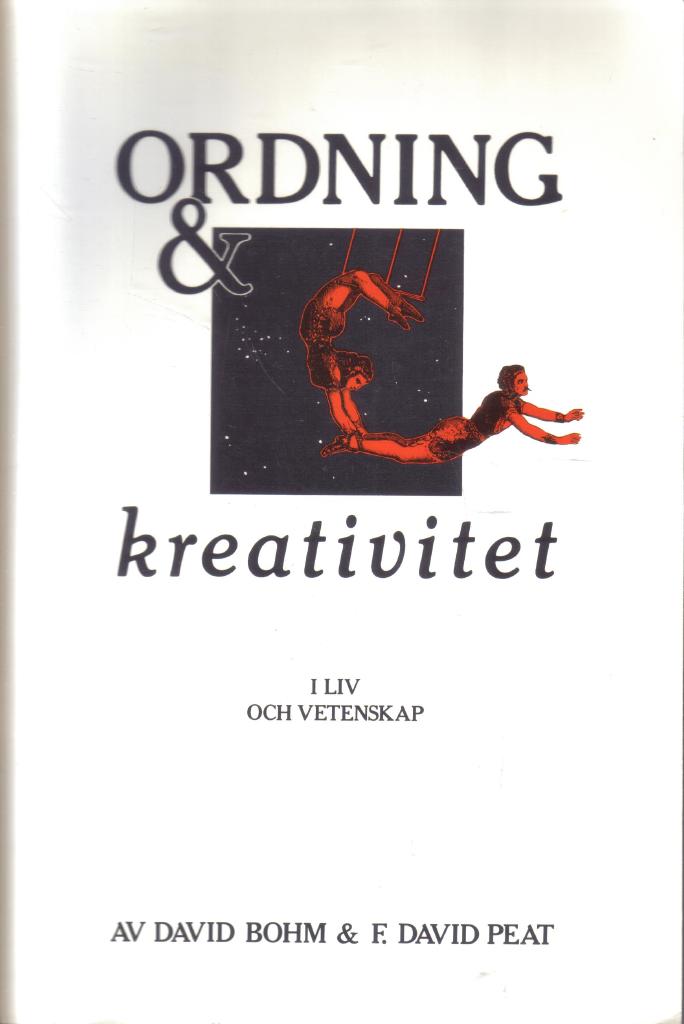 Ordning & kreativitet - I liv och vetenskap