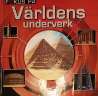 Fokus på världens underverk