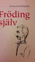 Fröding själv
