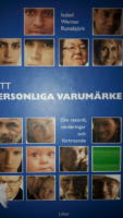 Ditt personliga varumärke - om retorik, värderingar och förtroende