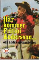 Här kommer Fritiof Andersson och andra sjömansvisor