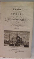 Resor i Europa och Österländerne, I-II (av III)