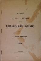Historik och juridiskt utlåtande öfver Hornborgasjöns sänkning