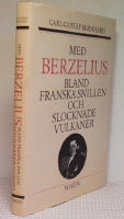 Med Berzelius bland franska snillen och slocknade vulkaner