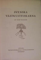 Svenska västkustfiskarna. Studier i en yrkesgrupps näringsliv och sociala kultur