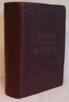 Terry´s guide to Mexico. The new standard guidebook to the mexican republic with chapters on the railways, automobile roads, and the ocean routes to Mexico
