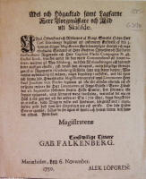 Ädel och högacktad samt lagfarne herr Borgmästare och Råd uti Skiöfde...(efterlysning av förrymde soldaten Gustaf Kock och Lieutenanten Paul Joachim von Freses häst)...Mariæholm, den 6 November 1750. Gabriel Falkenberg