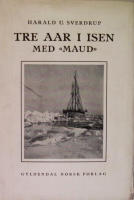 Tre aar i isen med "Maud" : med et tillæg om en slædereise rundt Tsjuktsjer-halvøen