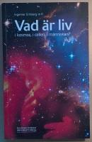 Vad är liv i kosmos, i cellen, i människan?