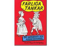 Farliga tankar om demokrati och människovärde