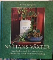 Nyttans växter : uppslagsbok med över tusen växter : historik om svensk medicinalväxtodling