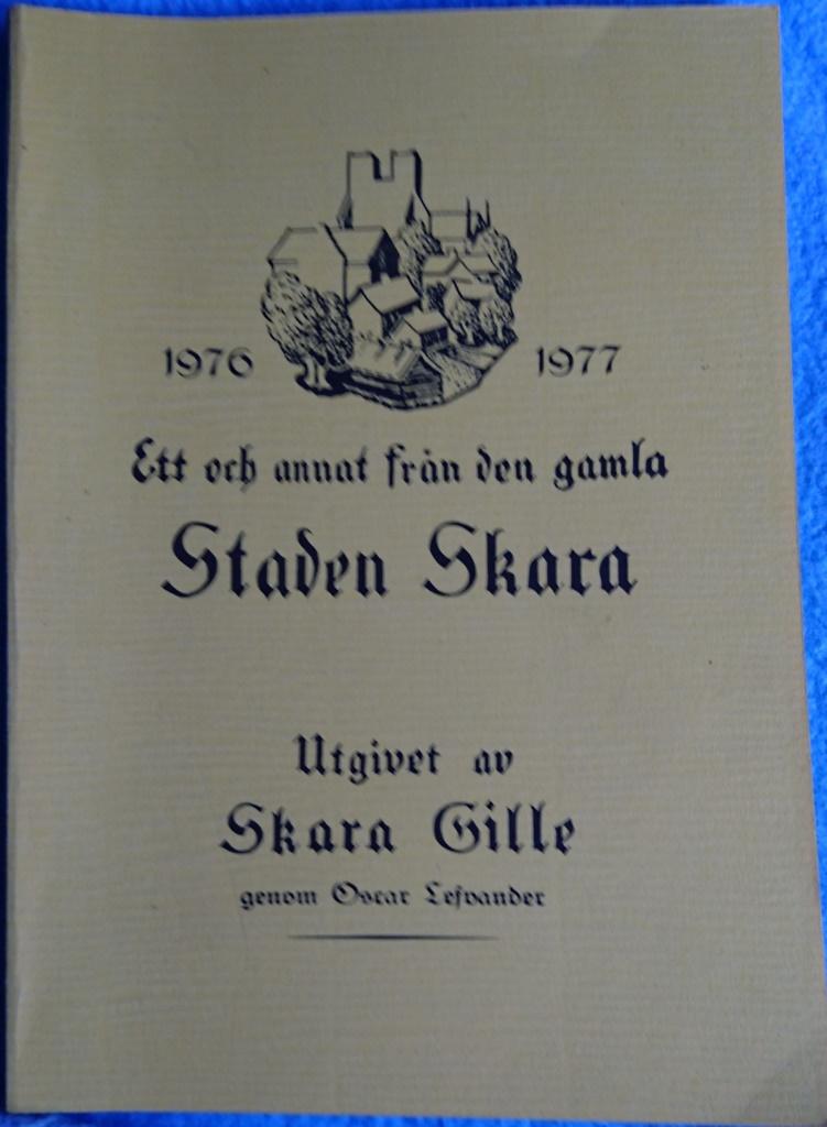 Ett och annat från den gamla Staden Skara 1976-1977