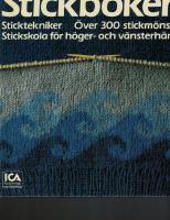 Stickboken : sticktekniker : över 300 stickmönster : stickskola för höger- och vänsterhänta