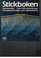 Stickboken : sticktekniker : över 300 stickmönster : stickskola för höger- och vänsterhänta