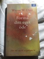 Forma ditt eget öde : nio steg till ett lyckligare liv