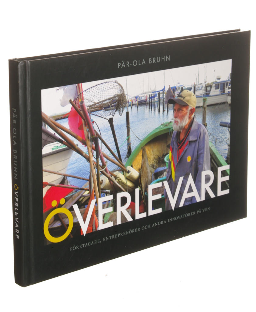 Överlevare : företagare, entreprenörer och andra innovatörer på Ven