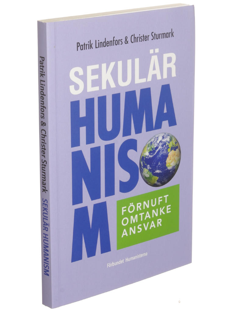 Sekulär humanism : förnuft, omtanke, ansvar