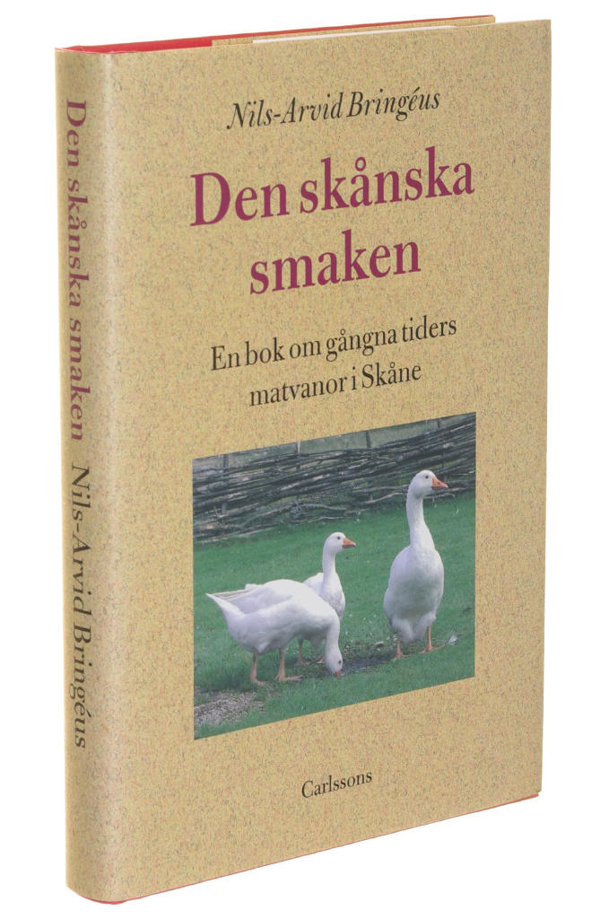 Den skånska smaken : en bok om gångna tiders matvanor i Skåne