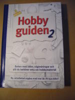 HOBBYGUIDEN Boken med ideer vägledningar och allt du behöver veta om hobbymaterial 2