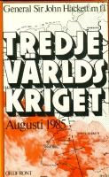 Tredje världskriget : augusti 1985