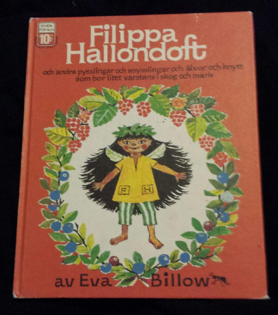 Filippa Hallondoft och andra pysslingar och smysslingar och älvor och knytt, som bor litet varstans i skog och mark