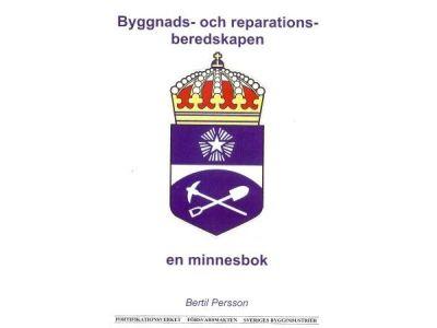 Byggnads- och reparationsberedskapen, BRB, en minnesbok