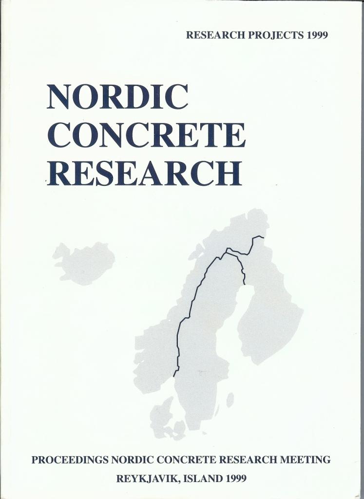 NORDIC CONCRETE RESEARCH - PROCEEDINGS OF MEETING, REYKJAVIK, ISLAND 1999
