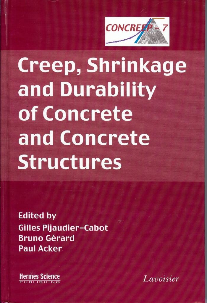 Creep, Shrinkage and Durability of Concrete and Concrete Structures - Proceedings of the CONCREEP-7 Conference