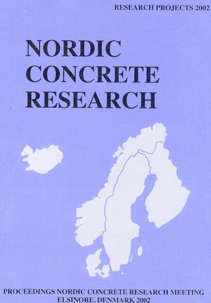 NORDIC CONCRETE RESEARCH - PROCEEDINGS OF MEETING, ELSINORE, DENMARK 2002