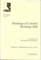 Shrinkage of Concrete Shrinkage 2000 - Proc. of the RILEM Int. Workshop, Paris, 2000, 570 pp.