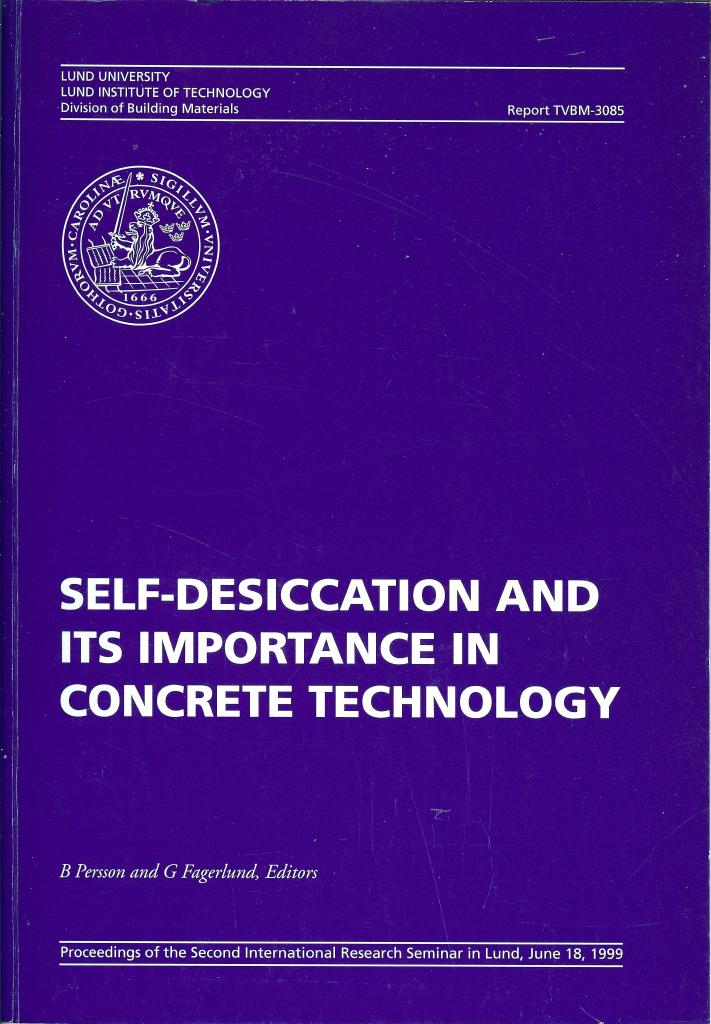 Proc. of the Second Int. Research Seminar in Lund, June 18, 1999 on SELF-DESICCATION AND ITS IMPORTANCE IN CONCRETE TECHNOLOGY