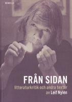 Från sidan. Litteraturkritik och andra texter av Leif Nylén.