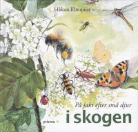 På jakt efter små djur i skogen