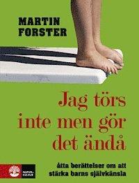 Jag törs inte men gör det ändå: om barns välmående och självkänsla