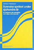 Svenska språket under sjuhundra år