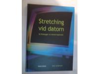 Stretching vid datorn : så förebygger du belastningsskador