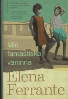 Min fantastiska väninna. Bok 1, Barndom och tonår