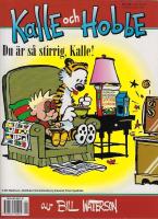 Kalle och Hobbe. Du är så stirrig, Kalle!