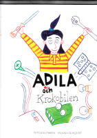 ADILA OCH KROKOBILEN