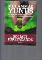 Socialt företagande : den nya typen av kapitalism som tjänar mänsklighetens mest trängande behov