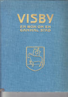 VISBY EN BOK OM EN GAMMAL STAD