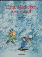 Titta Madicken, det snöar!