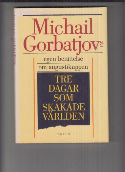 Tre dagar som skakade världen.