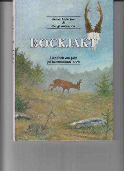 Bockjakt : handbok om jakten på hornbärande råbock