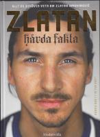 Zlatan : hårda fakta