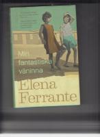 Min fantastiska väninna. Bok 1, Barndom och tonår