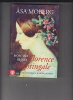 Hon var ingen Florence Nightingale : människan bakom myten